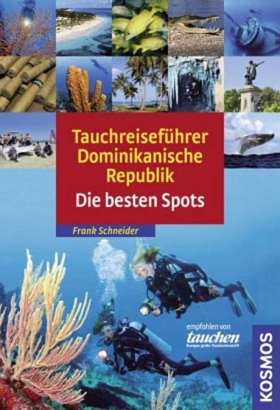 Tauchreiseführer Dominikanische Republik: Die besten Spots Leisure & Fun