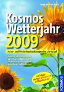 Kosmos Wetterjahr 2009: Natur- und Wetterbeobachtung im Jahreslauf Leisure, Home & Garden