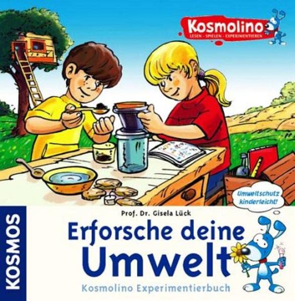 Kosmolino Experimentierbuch - Erforsche deine Umwelt Natural Sciences
