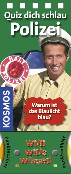 Willi wills wissen - Polizei: Quiz dich schlau: Warum ist das Blaulicht blau? Non-fiction
