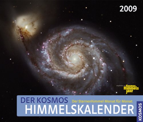 Der Kosmos Himmelskalender 2009: Der Sternenhimmel Monat für Monat Natural Sciences