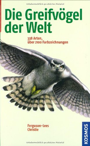 Die Greifvögel der Welt: 338 Arten Learning & Reference