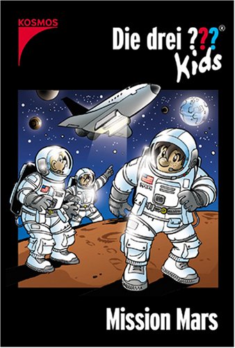 Die drei ??? Kids / Mission Mars Novels & Short Stories