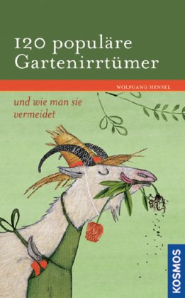 120 populäre Gartenirrtümer: und wie man sie vermeidet Garden & Plants