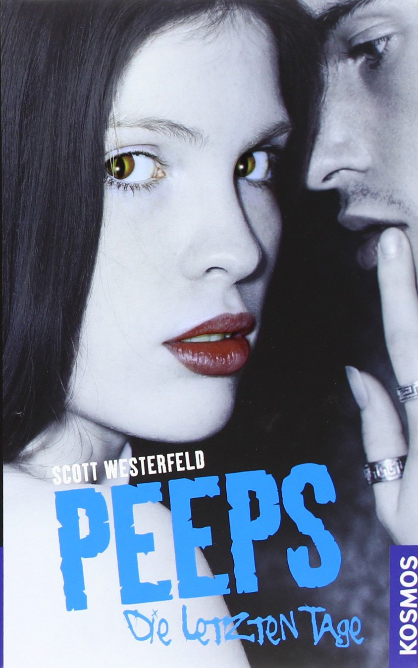 Peeps - Die letzen Tage Vampires & Bit-Lit Books