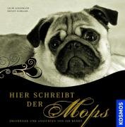 Hier schreibt der Mops Books about Pets