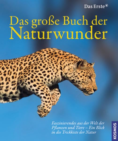 Das große Buch der Naturwunder: Faszinierendes aus der Welt der Pflanzen und Tiere - Ein Blick in die Trickkiste der Natur Leisure, Home & Garden