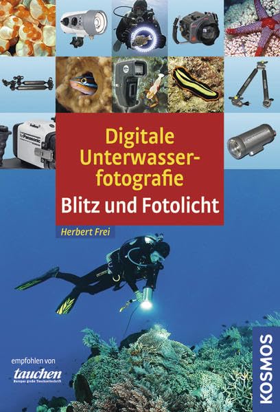 Digitale Unterwasserfotografie: Blitz und Fotolicht Photography