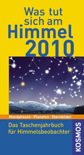 Was tut sich am Himmel 2010: Das Taschenjahrbuch für Himmelsbeobachter Books