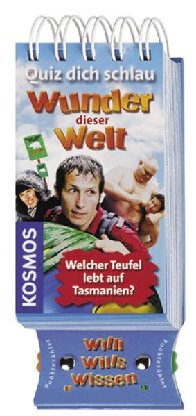 Willi wills wissen - Wunder dieser Welt: Quiz dich schlau: Welcher Teufel liebt auf Tasmanien? Tiptoi & Games