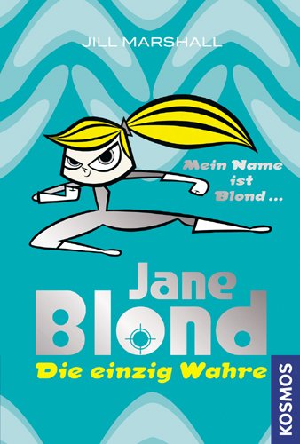 Jane Blond - Die einzig Wahre Novels & Short Stories for children