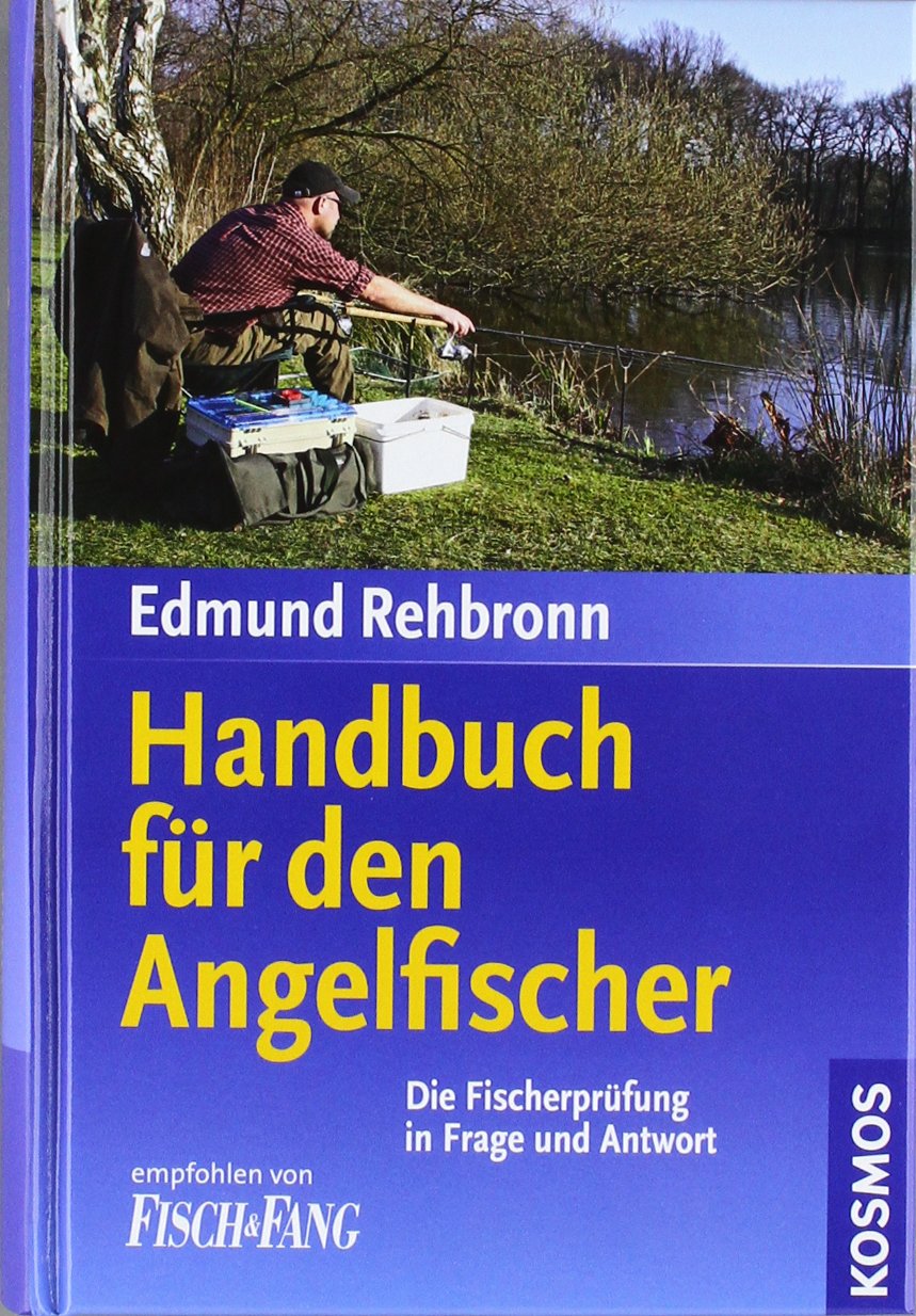 Handbuch für den Angelfischer: Die Fischereiprüfung in Frage und Antwort Leisure & Fun