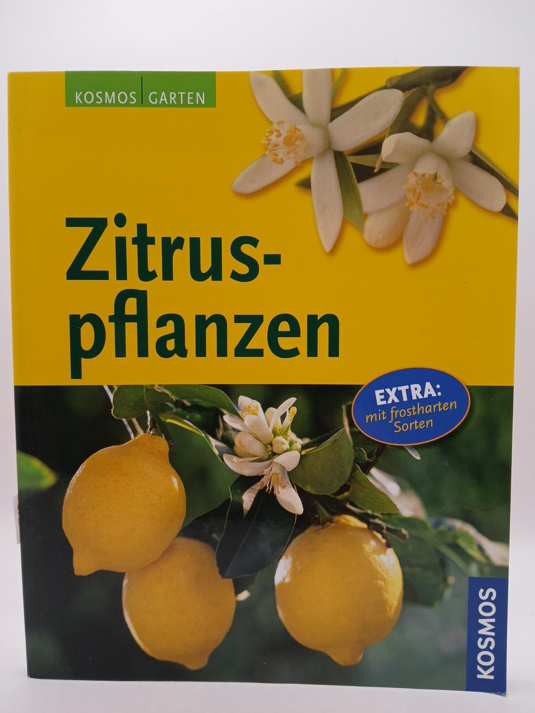 Zitruspflanzen: Extra: mit frostharten Sorten Garden & Plants