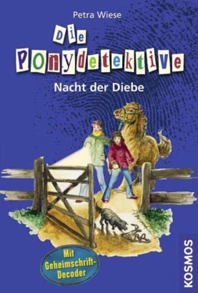 Die Ponydetektive, 7, Nacht der Diebe: Mit Geheimschrift-Decoder Novels & Short Stories