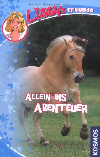 Lissys Freunde, 2, Allein ins Abenteuer Novels & Short Stories