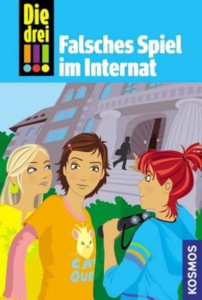 Die drei !!!, 30, Falsches Spiel im Internat Novels & Short Stories