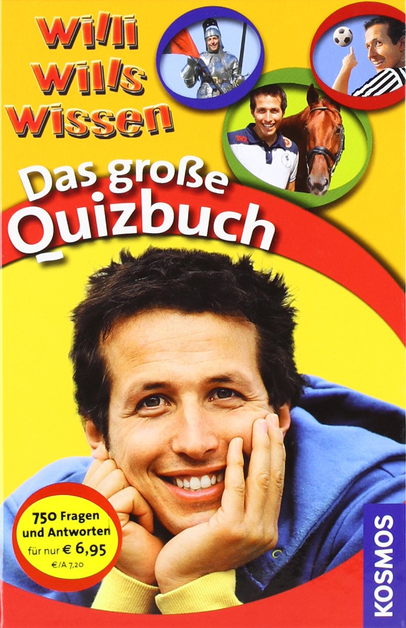 Das große Quizbuch: 750 Fragen und Antworten (Willi wills wissen) Non-fiction