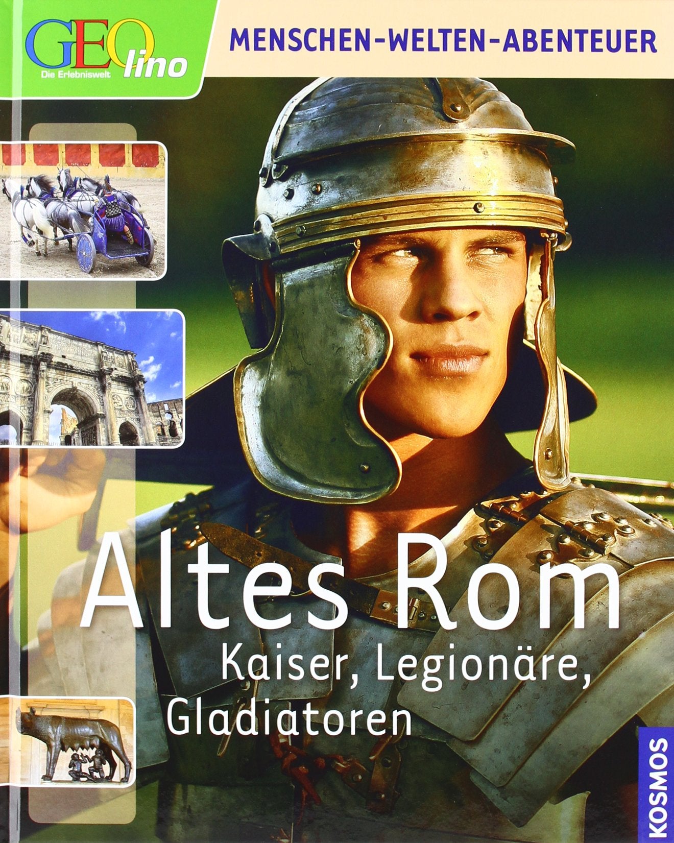 Geolino Altes Rom: Kaiser, Legionäre, Gladiatoren Non-fiction