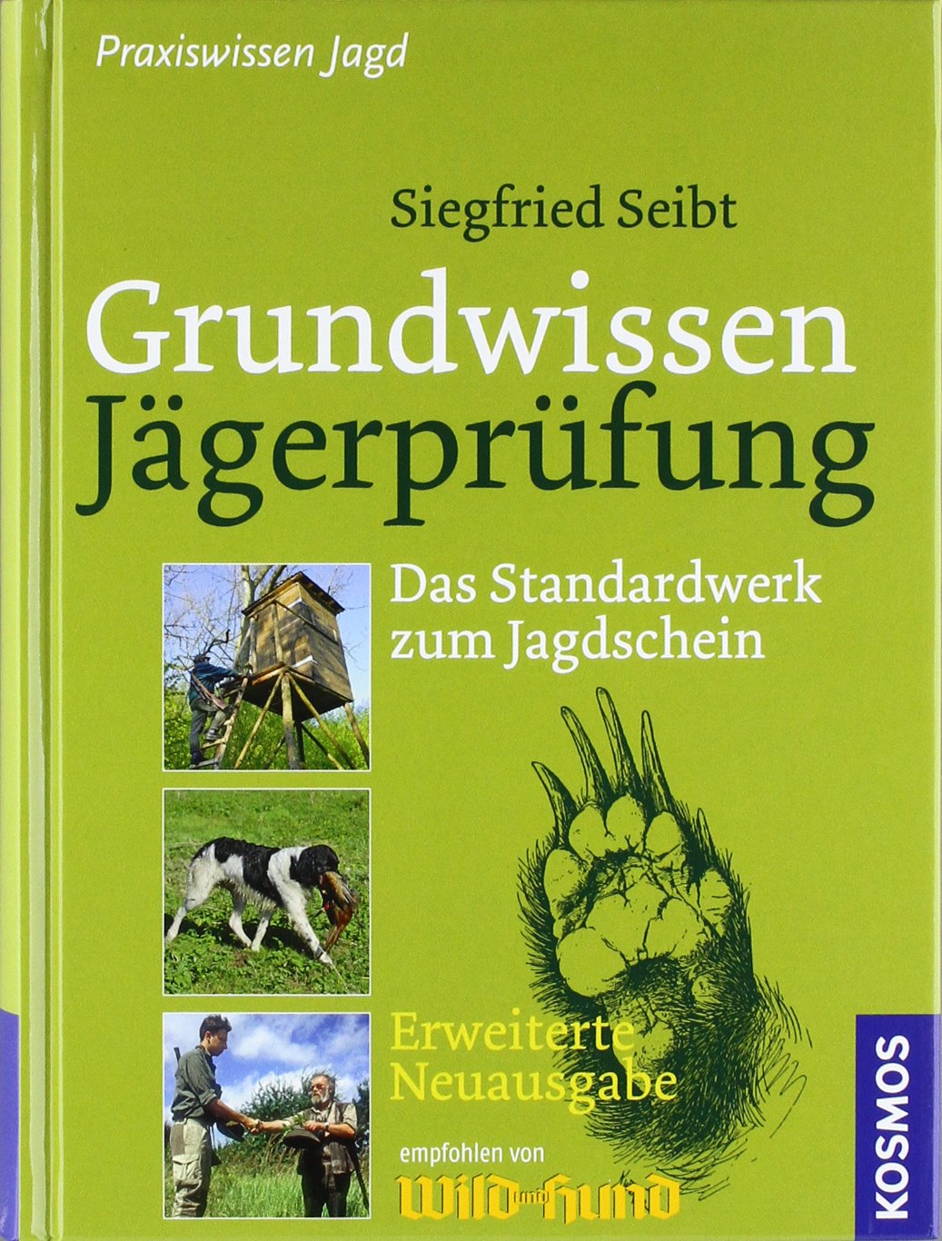 Grundwissen Jägerprüfung: Das Standardwerk zum Jagdschein - Extra: Erfolgreiche und stressfreie Prüfungsvorbereitung Leisure & Fun