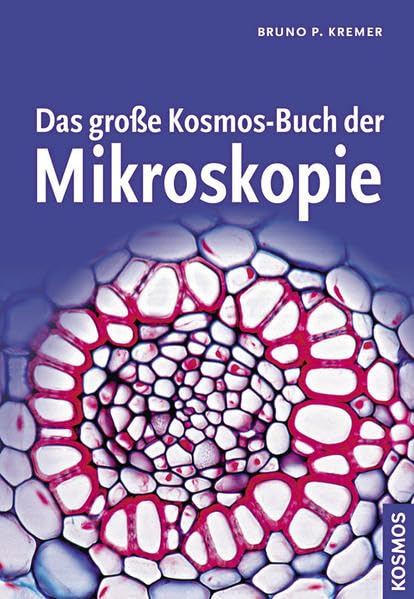 Das große Kosmos-Buch der Mikroskopie Leisure, Home & Garden