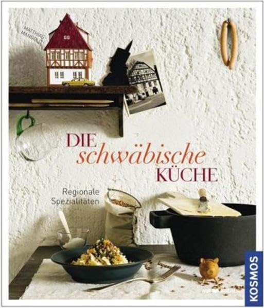 Die schwäbische Küche Leisure, Home & Garden