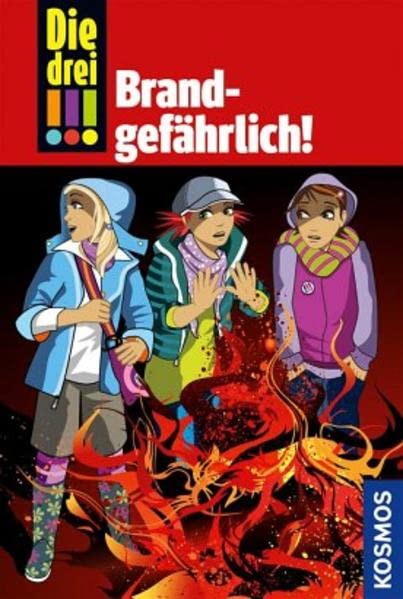 Die drei !!!, 34, Brandgefährlich! Novels & Short Stories