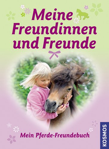 Meine Freundinnen & Freunde: Mein Pferde-Freundebuch Non-fiction