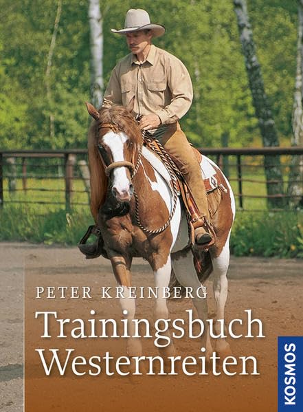 Trainingsbuch Westernreiten: Grundausbildung, Übungen, Trail, Gelände Pets