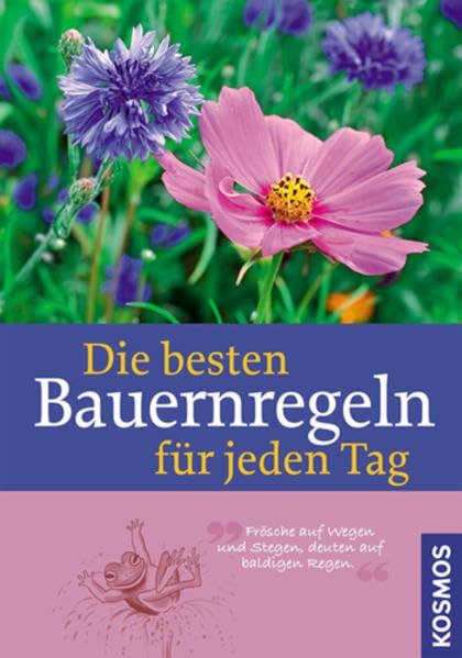 Die besten Bauernregeln für jeden Tag Garden & Plants