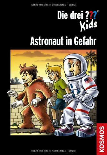 Die drei ??? Kids / Astronaut in Gefahr Action & Adventure