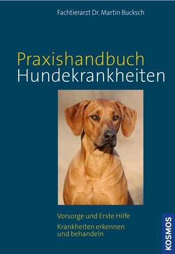 Kosmos Praxishandbuch Hundekrankheiten Pets
