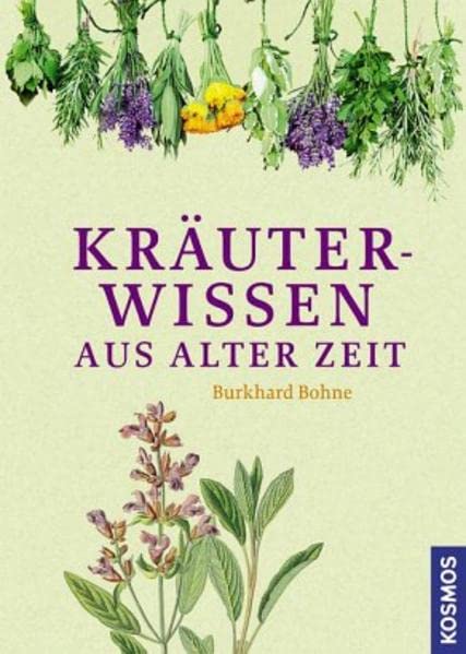 Kräuterwissen aus alter Zeit Garden & Plants