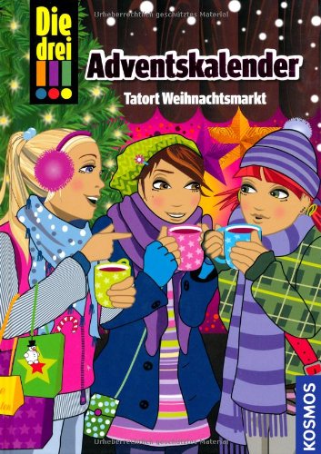 Die drei !!!, Adventskalender, Tatort Weihnachtsmarkt Novels & Short Stories