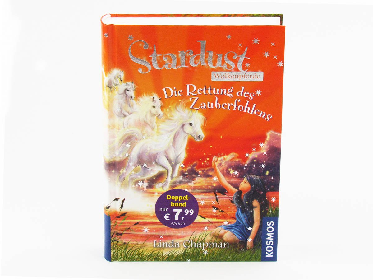 Stardust Wolkenpferde, Die Rettung des Zauberfohlens: Doppelband: Doppelband: Himmelszauber. Magischer Bann. Novels & Short Stories