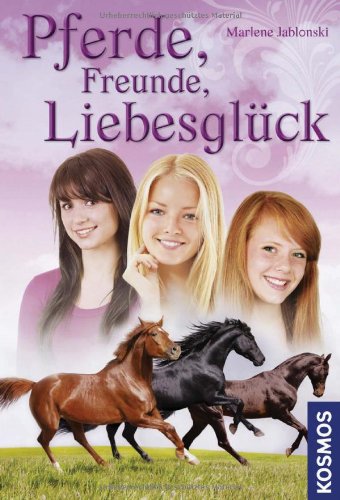 Pferde, Freunde, Liebesglück: Dreifachband: Chaos auf Wolke 7; Neue Freunde, falsches Spiel; Erste Liebe, großer Zirkus. Dreifachband Novels & Short Stories