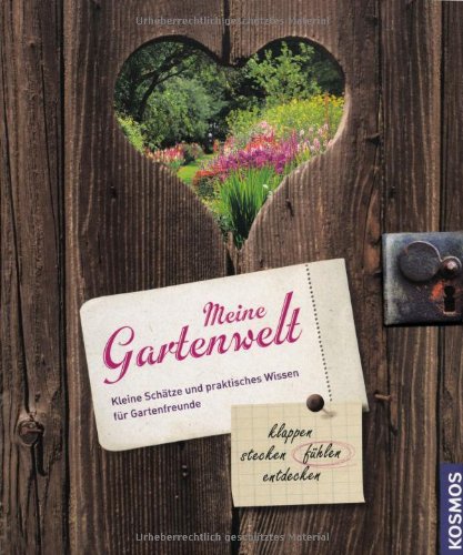 Meine Gartenwelt: klappen - stecken - öffnen - entdecken Garden & Plants