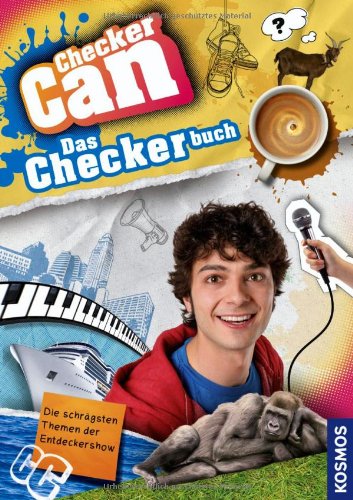 Checker Can: Das Checkerbuch. Die schrägsten Themen der Entdeckershow Non-fiction