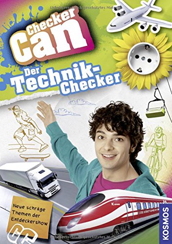 Checker Can: Der Technik-Checker: Neue schräge Themen der Entdeckershow Non-fiction