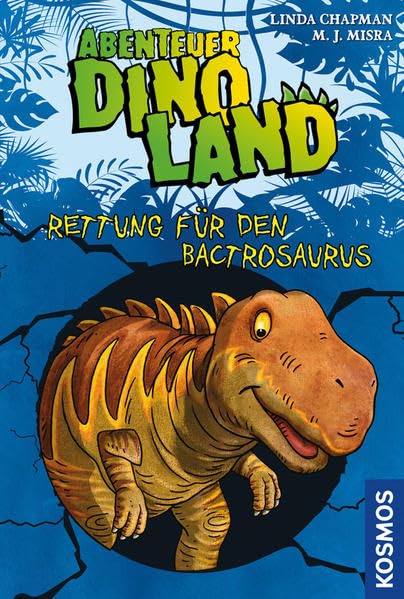 Abenteuer Dinoland, 2, Rettung für den Bactrosaurus Novels & Short Stories