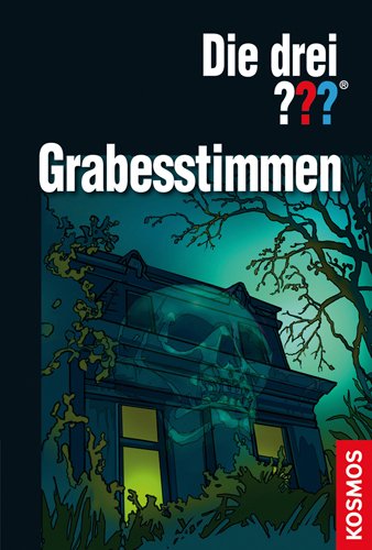 Die drei ??? Grabesstimmen: Dreifachband: Stimmen aus dem Nichts; Die Karten des Bösen; Die Villa der Toten Novels & Short Stories