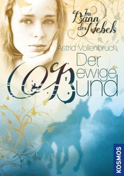 Im Bann des Nebels, 2, Der ewige Bund Novels & Short Stories