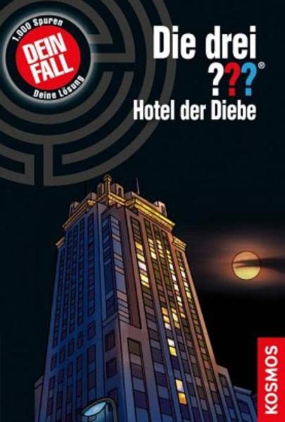Die drei ??? Dein Fall: Hotel der Diebe Novels & Short Stories