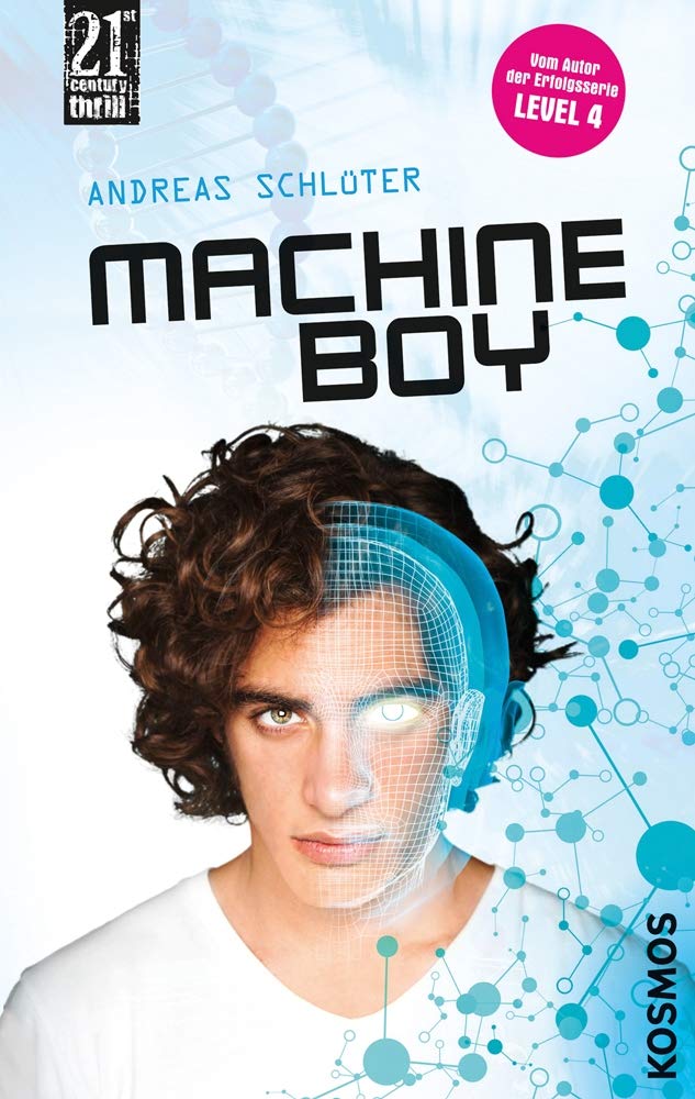 21st Century Thrill: Machine Boy Fantasy & Sci-Fi for children