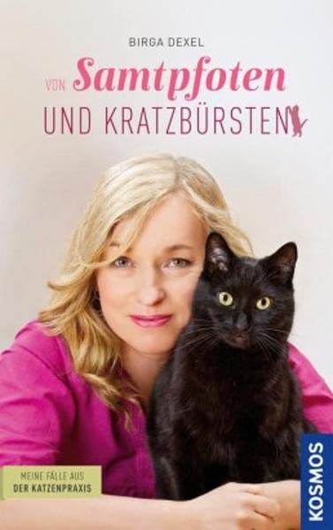 Von Samtpfoten und Kratzbürsten - Meine Fälle aus der Katzenpraxis Pets