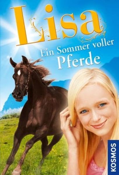 Lisa, Ein Sommer voller Pferde: Dreifachband Novels & Short Stories