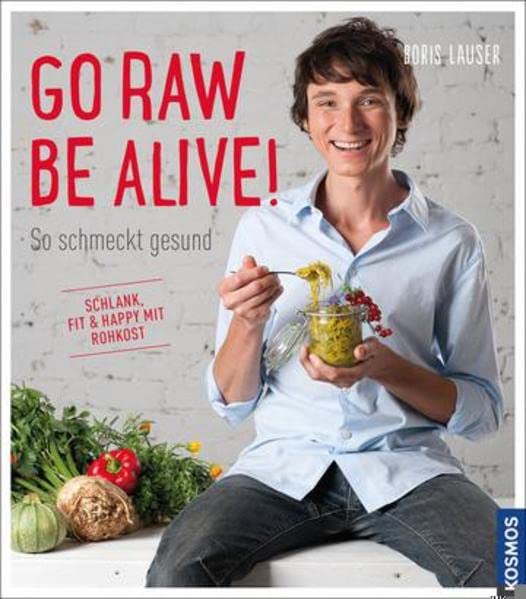 Go raw - be alive! Leisure, Home & Garden