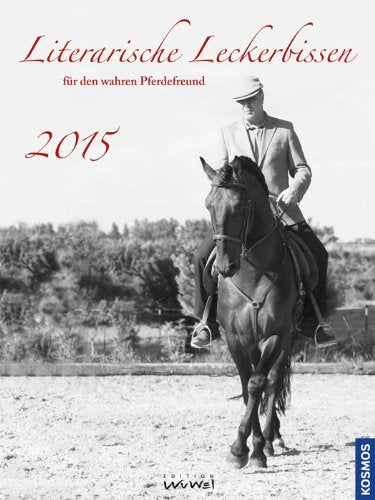 Literarische Leckerbissen für den wahren Pferdefreund 2015 Pets