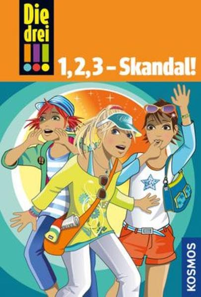 Die drei !!!, 1,2,3 - Skandal!: Doppelband: Gefährliche Fracht. VIP-Alarm Novels & Short Stories
