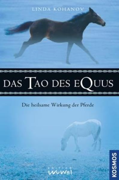 Das Tao des Equus: Die heilsame Wirkung der Pferde Pets