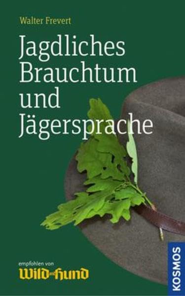 Jagdliches Brauchtum und Jägersprache Leisure & Fun